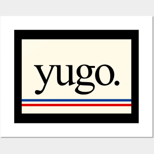 yugo. Posters and Art